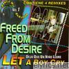 Freed Fromn Desire - Let A Boy Cry - EP