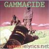 Gammacide - Victims of Science: 2005 Reissue