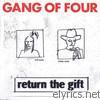 Gang Of Four - Return the Gift