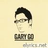 Gary Go - Gary Go (Bonus Track Version)