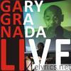 Gary Granada - Gary Granada Live