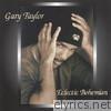 Gary Taylor - Eclectic Bohemian