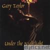 Gary Taylor - Under the NightLight