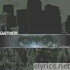 Gather - Beyond the Ruins