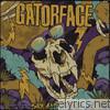 Gatorface - Sick and Stupid - EP