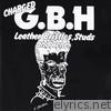 G.b.h. - Leather, Bristles, Studs and Acne