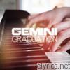 Gemini - Graduation EP