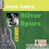 Gene Autry - Silver Spurs