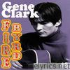Gene Clark - FireByrd (Studio Recording)