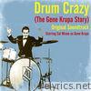 Drum Crazy (The Gene Krupa Story) [Original Soundtrack]