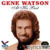 Gene Watson - At His Best