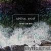 General Ghost - Give Me to the Waves