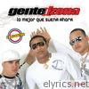 Gente De Zona - Lo Mejor Que Suena Ahora - Reggaeton