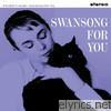 Swansong for You