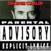 George Carlin - Parental Advisory: Explicit Lyrics
