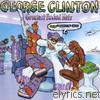 George Clinton - George Clinton: Greatest Funkin' Hits