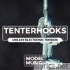 Tenterhooks: Uneasy Electronic Tension