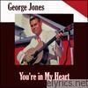 George Jones - You're in My Heart