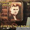 George Jones - A Little Bitty Tear Let Me Down