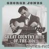 George Jones - Great Country Hits of the 60's