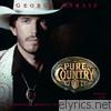 George Strait - Pure Country (Soundtrack from the Motion Picture)