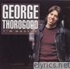 George Thorogood - I'm Wanted