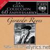Gerardo Reyes - La Gran Colecccion del 60 Aniversario CBS: Gerardo Reyes