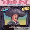 Superpistas - Canta Como Gerardo Reyes