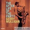 The After Life of the Party (Extended) [feat. Stan Getz & Zoot Sims]