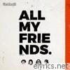 All My Friends - Single