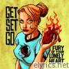 Get Set Go - Fury of Your Lonely Heart