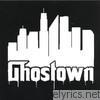 Ghostown: the Mixtape