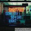 Ghostpoet - Some Say I So I Say Light