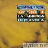 Gianluca Grignani - La fabbrica di plastica