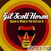 Gil Scott-heron - Home Is Where the Hatred Is