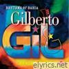 Gilberto Gil - Rhythms Of Bahia