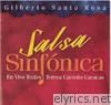 Gilberto Santa Rosa - Salsa Sinfonica
