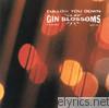 Gin Blossoms - Follow You Down