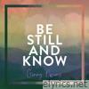 Be Still and Know - EP