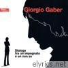 Giorgio Gaber - Dialogo tra un impegnato e un non so