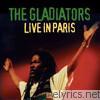 Gladiators - Live In Paris