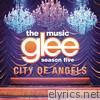 Glee Cast - City of Angels - EP