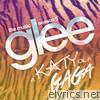 Glee Cast - A Katy or a Gaga (Music from the Episode) - EP