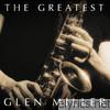 The Greatest Glenn Miller