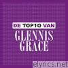 Glennis Grace - De Top 10 Van