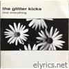 Glitter Kicks - Love Everything