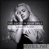 The Ghost in Your Smile - Single