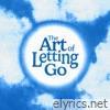 The Art of Letting Go