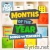 Months of the Year (Songs for Teachers) - Single