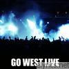 Go West - Go West Live